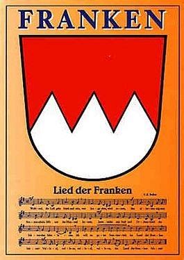 frankenldies|Frankenlied Das Lied der Franken Ein deutsches Lied